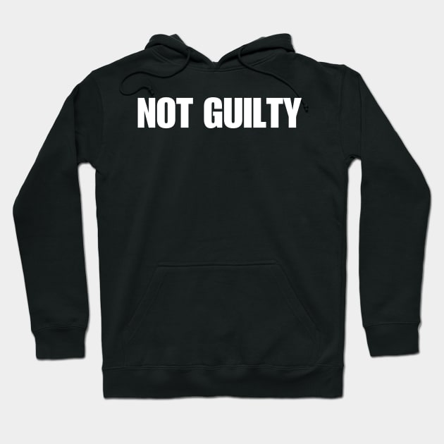 NOT GUILTY Hoodie by starryskin